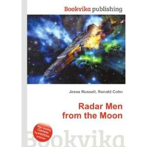 Radar Men from the Moon Ronald Cohn Jesse Russell  Books