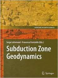 Subduction Zone Geodynamics, (3540879714), Serge Lallemand, Textbooks 