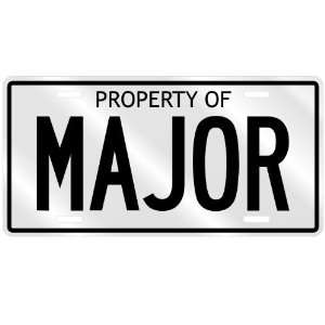  NEW  PROPERTY OF MAJOR  LICENSE PLATE SIGN NAME