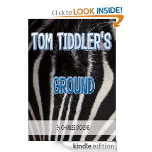 Tom Tiddlers Ground  Classics Book with History of Author (Annotated 