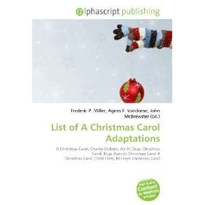    List of A Christmas Carol Adaptations (9786132677563) Books
