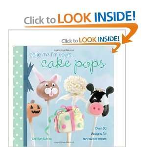   Over 30 Designs for Fun Sweet Treats [Hardcover] CAROLYN WHITE Books