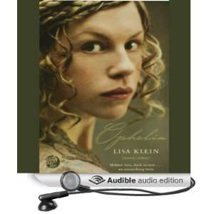   Ophelia (Audible Audio Edition) Lisa Klein, Cassandra Campbell Books