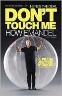 Heres the Deal Dont Touch Me Howie Mandel
