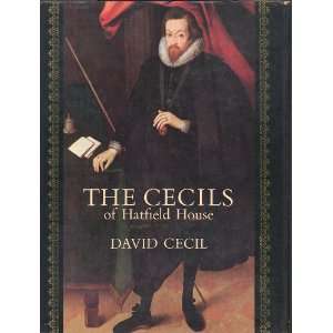   Cecils of Hatfield House An English Ruling Family David Cecil Books