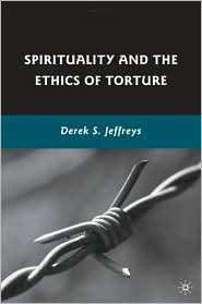   Torture, (023061731X), Derek S. Jeffreys, Textbooks   