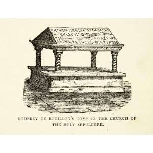  1898 Wood Engraving Godfrey Bouillon Tomb Church Holy Sepulchre 