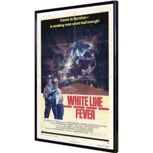 White Line Fever 11x17 Framed Poster 