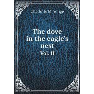  in the eagles nest. Vol. II Charlotte M. Yonge  Books