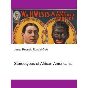  Stereotypes of African Americans Ronald Cohn Jesse 