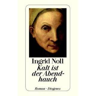   (Diogenes Taschenbuch) (German Edition) by Ingrid Noll (Dec 1, 1999