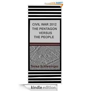 The Pentagon vs The People (Civil War 2012) Tessa Schlesinger  