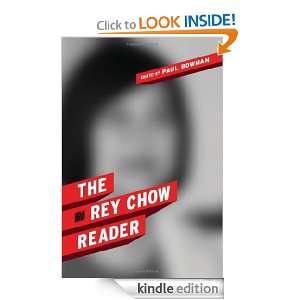 The Rey Chow Reader Paul Bowman, Rey Chow  Kindle Store
