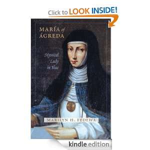 María of Ágreda Mystical Lady in Blue Marilyn H. Fedewa  