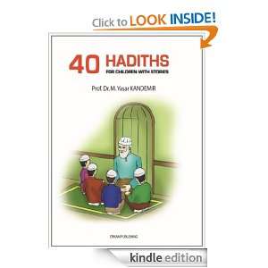 40 Hadiths for Children with Stories M.Yasar Kandemir  