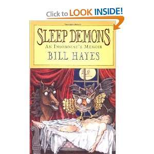  Sleep Demons An Insomniacs Memoir [Hardcover] Bill 