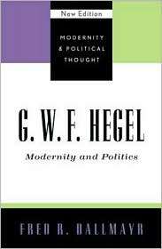 Hegel Modernity and Politics, (0742521370), Fred R. Dallmayr 