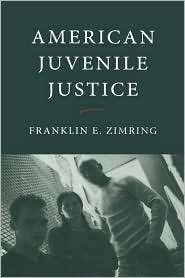   Justice, (0195181174), Franklin E. Zimring, Textbooks   