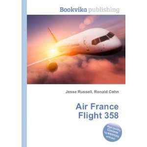  Air France Flight 358 Ronald Cohn Jesse Russell Books