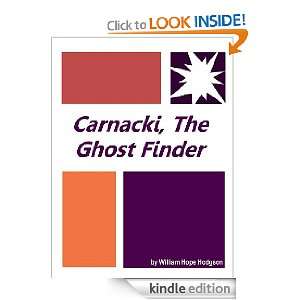 Ghost Hunting ; Carnacki, The Ghost Finder  Full Annotated version