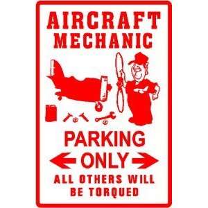  AIRCRAFT MECHANIC PARKING joke novelty sign