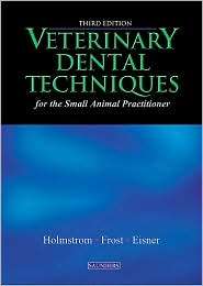 Veterinary Dental Techniques for the Small Animal Practitioner 