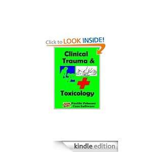 Clinical Trauma and Toxicology 2009 M.D., C Weber  Kindle 