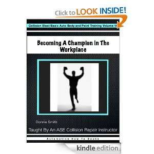Becoming A Champion In The Workplace (Collision Blast Basic Auto Body 