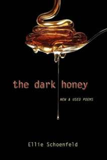   The Dark Honey by Ellie Schoenfeld, Clover Valley 