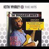 16 Biggest Hits Remaster by Keith Whitley CD, Apr 2006, Legacy 