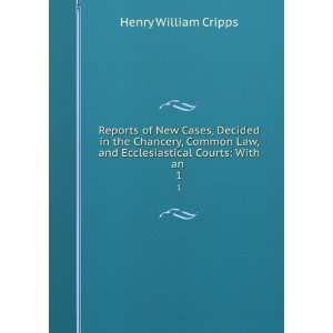   , and Ecclesiastical Courts With an . 1 Henry William Cripps Books