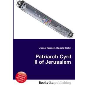  Patriarch Cyril II of Jerusalem Ronald Cohn Jesse Russell Books