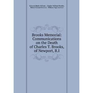 com Brooks Memorial Communications on the Death of Charles T. Brooks 