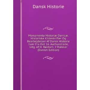  Monumenta HistoriÃ¦ DanicÃ¦. Historiske Kildeskrifter 