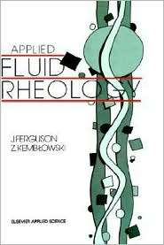   Fluid Rheology, (1851665889), J. Ferguson, Textbooks   