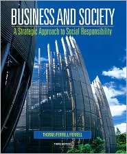 Business and Society A Strategic Approach to Social Responsibility 