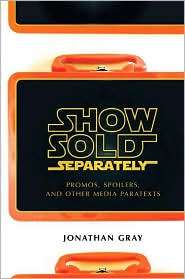 Show Sold Separately, (0814731945), Jonathan Gray, Textbooks   Barnes 