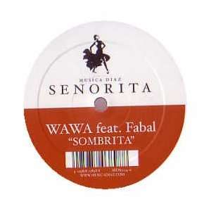 WAWA FEAT. FABAL / SOMBRITA WAWA FEAT. FABAL Music