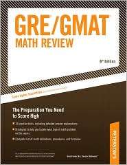 GRE/GMAT Math Review The Preparation You Need to Score High 