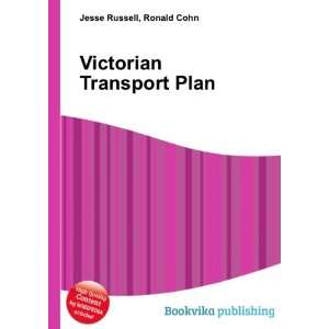  Victorian Transport Plan Ronald Cohn Jesse Russell Books