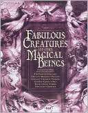 Fabulous Creatures and Other Magical Beings