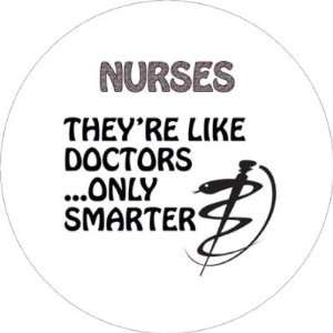 Nurses Are Smarter Than Doctors Key Chains Everything 