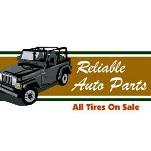   Vinyl Banner   Reliable Auto Parts All Tires On Sale 