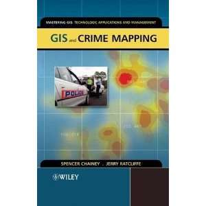  GIS and Crime Mapping (Mastering GIS Technol 