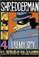   Enemy Spy (Shredderman Series #4) by Wendelin Van 