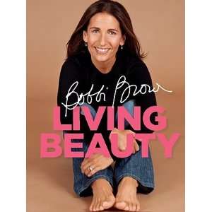  Bobbi Brown Living Beauty Book Beauty