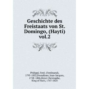 Geschichte des Freistaats von St. Domingo, (Hayti). vol.2 Ferd 