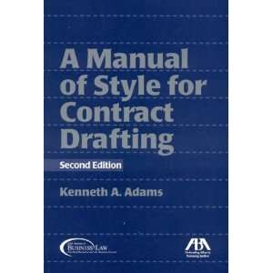   of Style for Contract Drafting [Spiral bound] Kenneth A. Adams Books