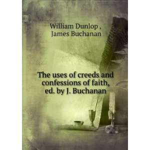   of faith, ed. by J. Buchanan James Buchanan William Dunlop  Books