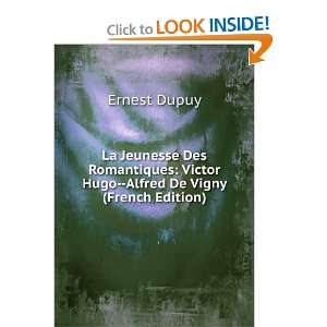     Alfred De Vigny (French Edition) Ernest Dupuy  Books